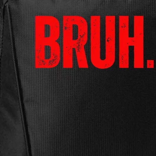 Bruh Meme Funny Saying Brother Greeting Teens Funny City Backpack