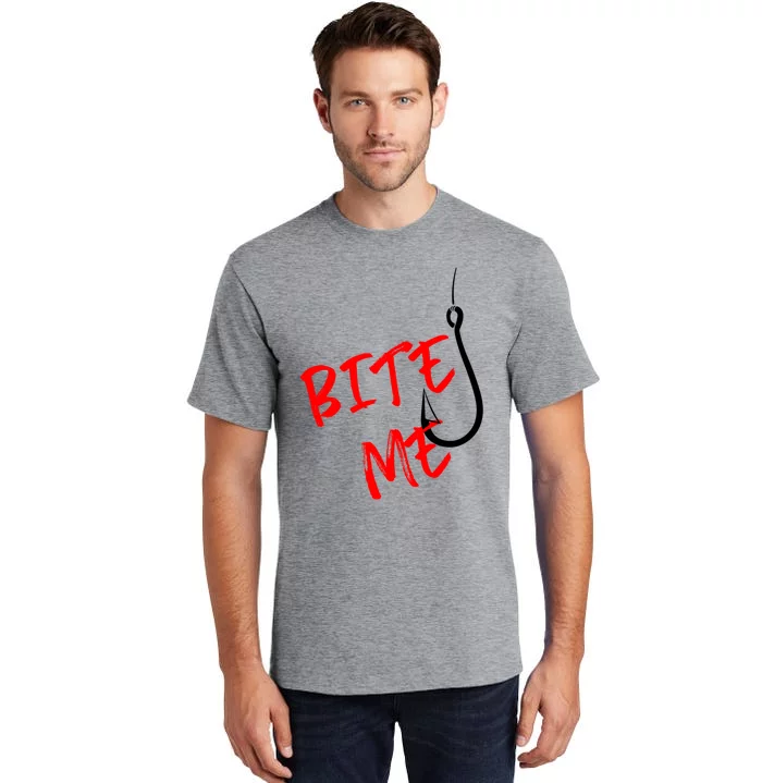 Bite Me Funny Gift Tall T-Shirt