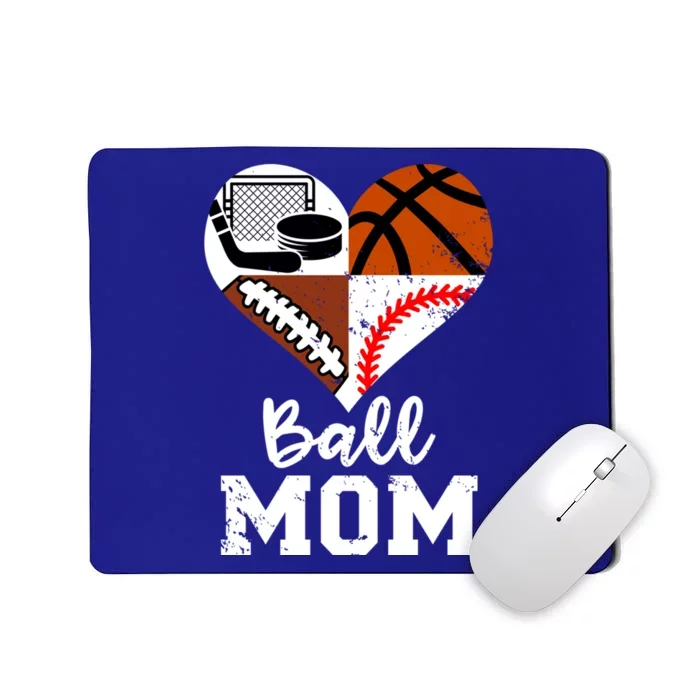 Ball Mom Funny Football Baseball Basketball Hockey Mom Gift Mousepad