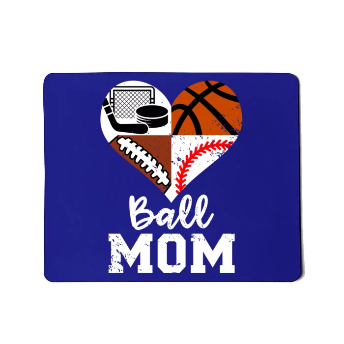 Ball Mom Funny Football Baseball Basketball Hockey Mom Gift Mousepad