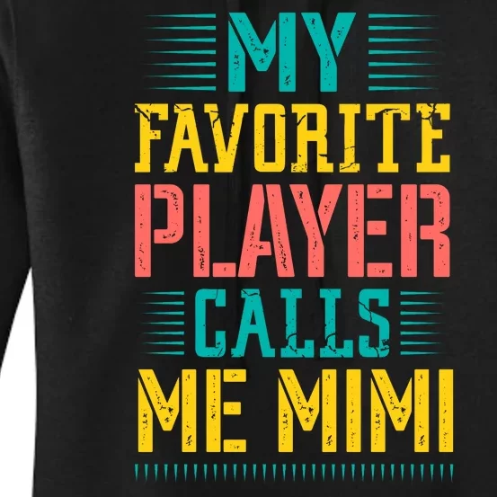 Baseball My Favorite Player Calls Me Mimi Women's Pullover Hoodie