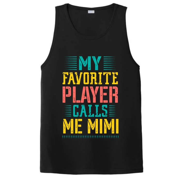 Baseball My Favorite Player Calls Me Mimi Performance Tank