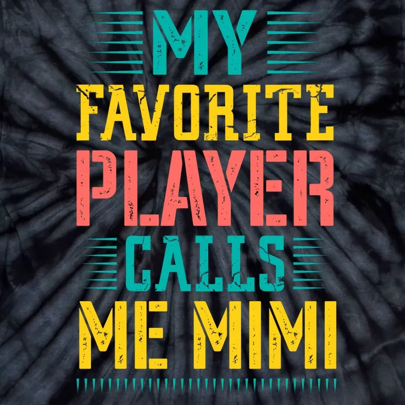 Baseball My Favorite Player Calls Me Mimi Tie-Dye T-Shirt