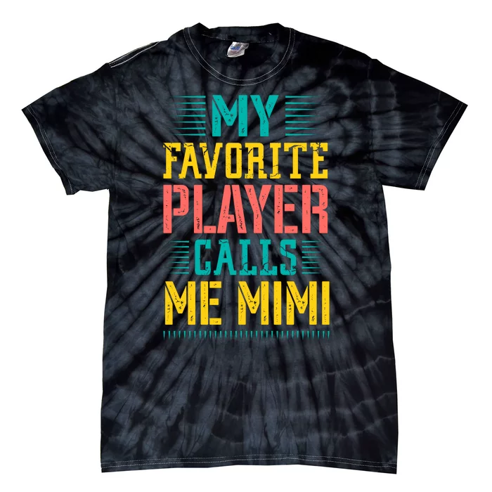 Baseball My Favorite Player Calls Me Mimi Tie-Dye T-Shirt