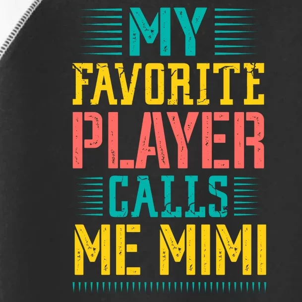 Baseball My Favorite Player Calls Me Mimi Toddler Fine Jersey T-Shirt