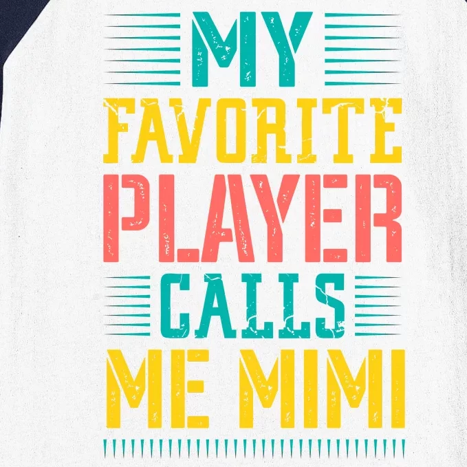 Baseball My Favorite Player Calls Me Mimi Baseball Sleeve Shirt