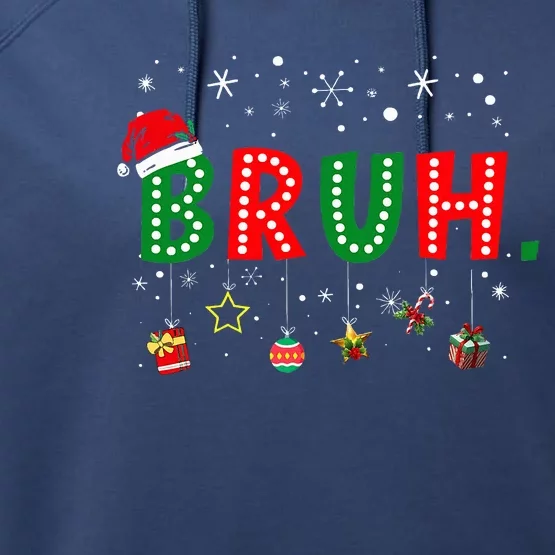 Bruh Meme Funny Christmas Saying Bro Greeting Ns Performance Fleece Hoodie