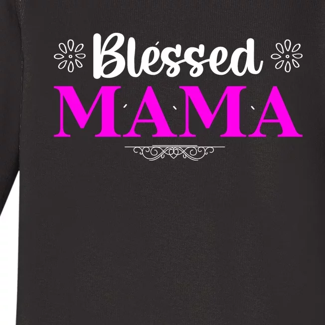 Blessed Mama Funny Mothers Day T Baby Long Sleeve Bodysuit