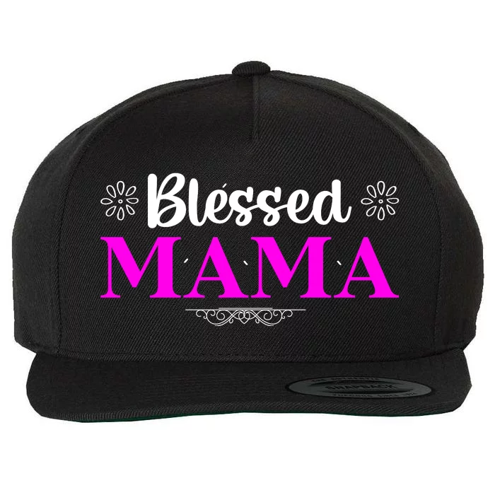 Blessed Mama Funny Mothers Day T Wool Snapback Cap