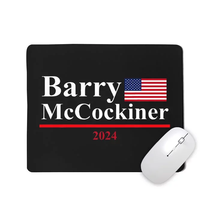 Barry Mccockiner Funny Presidential Election 2024 Parody Mousepad