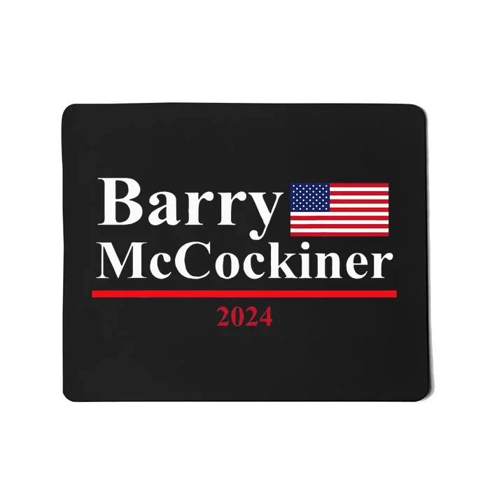 Barry Mccockiner Funny Presidential Election 2024 Parody Mousepad