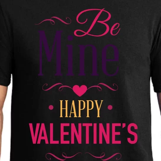 Be Mine Funny Happy Relationship Valentines Funny Gift For Her Gift Pajama Set