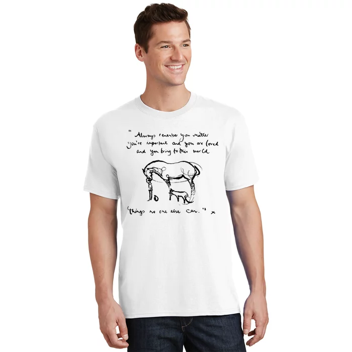 Boy Mole Fox And Horse Quote Always Remember You Matter T-Shirt