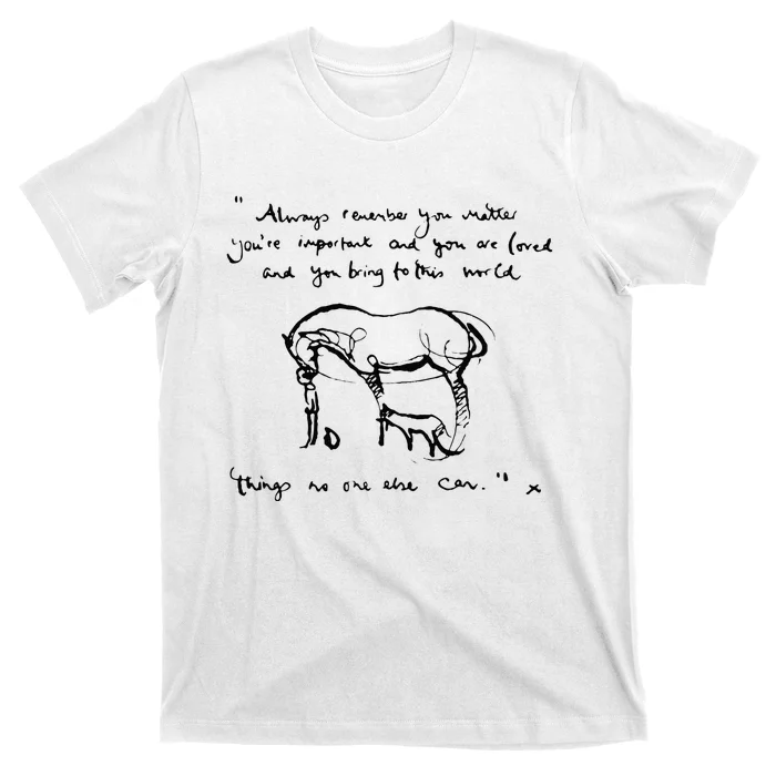 Boy Mole Fox And Horse Quote Always Remember You Matter T-Shirt