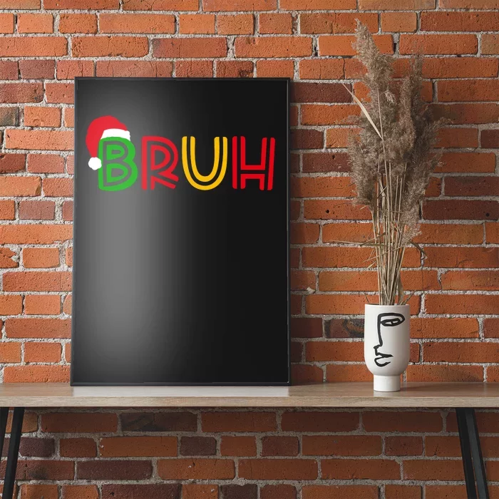 Bruh Meme Funny Saying Bro Greeting Teens Christmas Poster