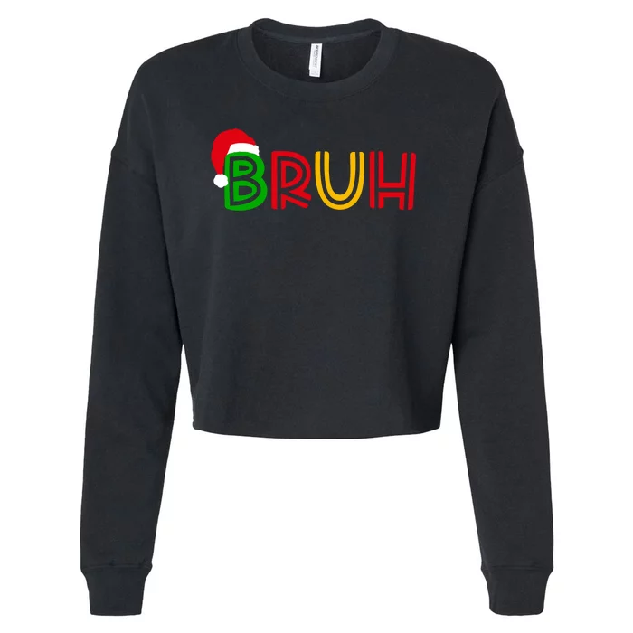 Bruh Meme Funny Saying Bro Greeting Teens Christmas Cropped Pullover Crew