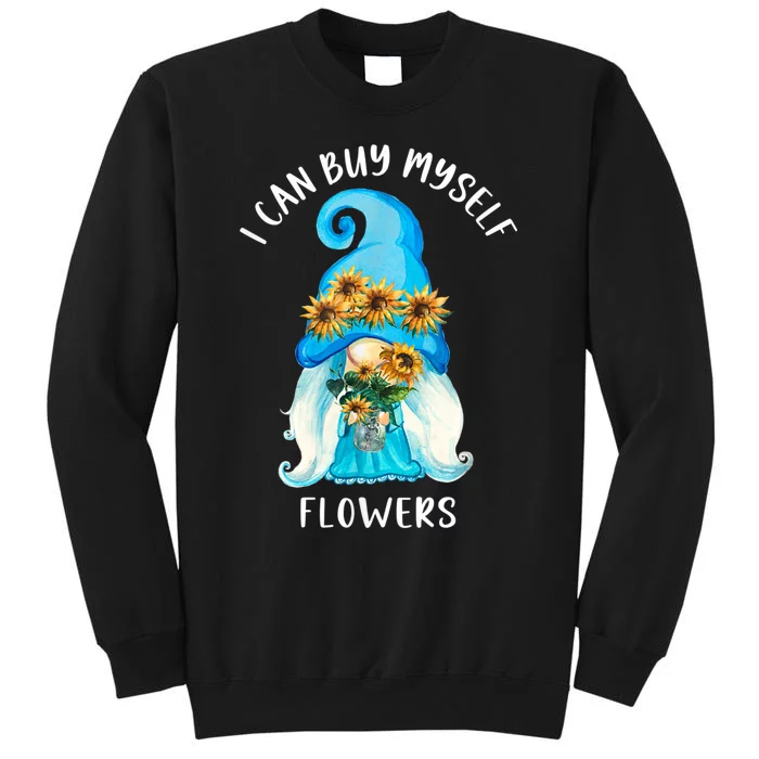 Buy Myself Flowers Gnome Holding Sunflowers In Jar Flowers Tall Sweatshirt