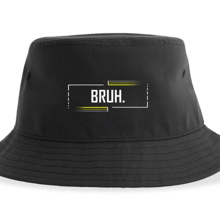 Bruh Meme Funny Saying Brother Greeting Funny Saying Teens Sustainable Bucket Hat