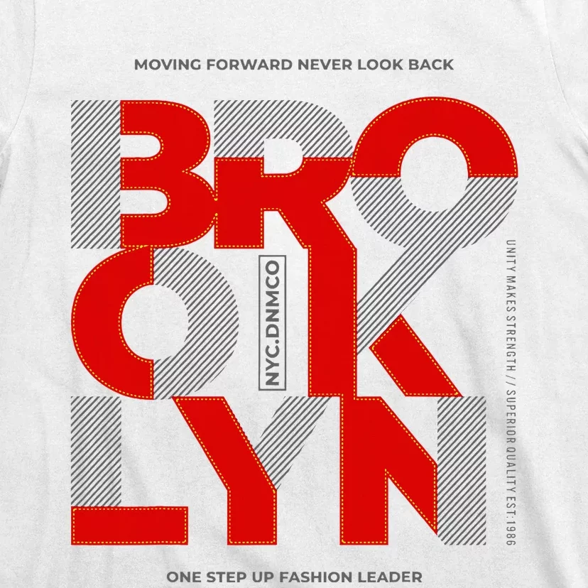 Brooklyn Moving Forward Never Look Back T-Shirt