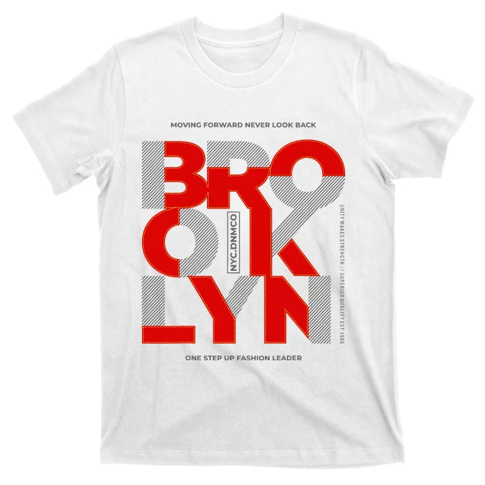 Brooklyn Moving Forward Never Look Back T-Shirt