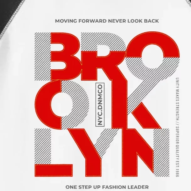 Brooklyn Moving Forward Never Look Back Toddler Fine Jersey T-Shirt