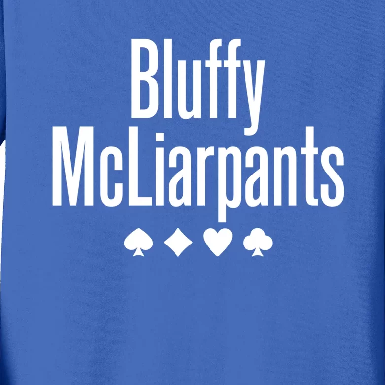 Bluffy Mcliarpants Funny Poker Gambling Lover Gift Cool Gift Kids Long Sleeve Shirt