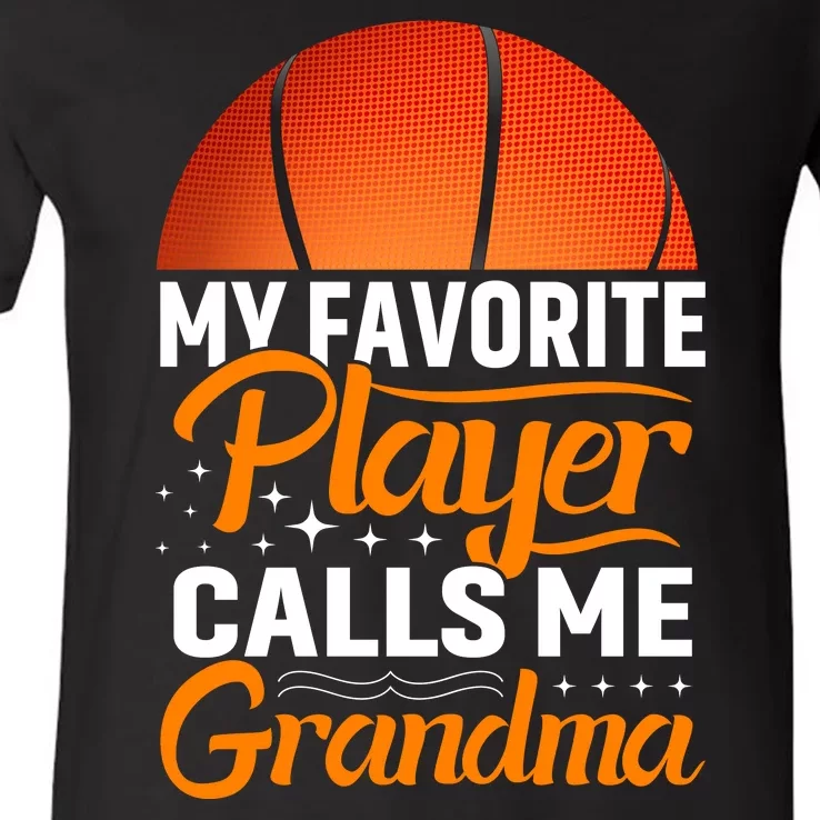 Basketball My Favorite Player Calls Me Grandma V-Neck T-Shirt