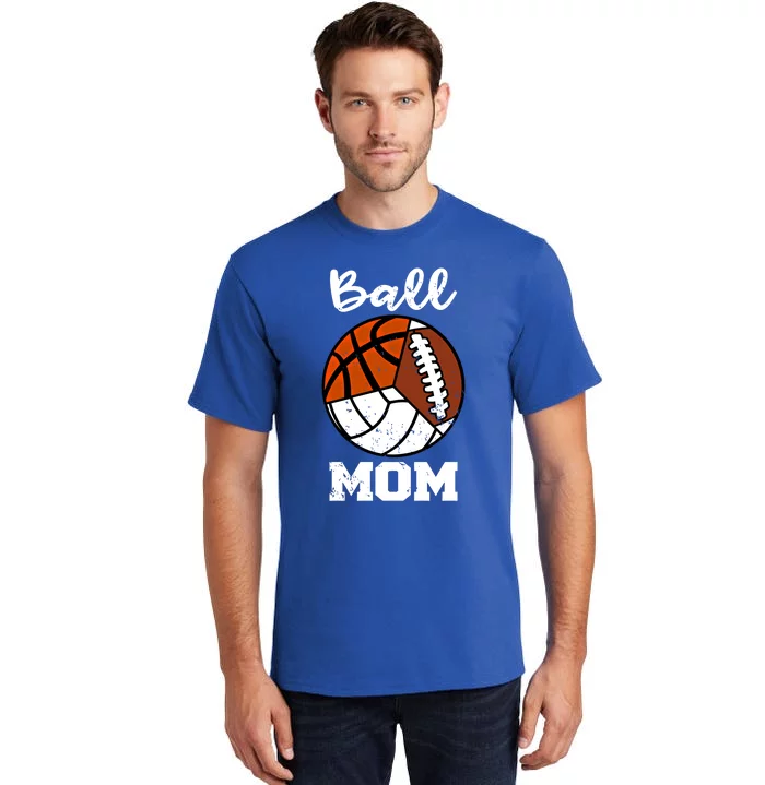 Ball Mom Funny Football Basketball Volleyball Mom Gift Tall T-Shirt