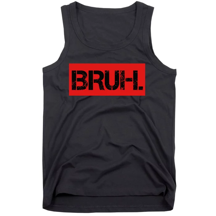 Bruh Meme Funny Saying Brother Greeting Teens Tank Top