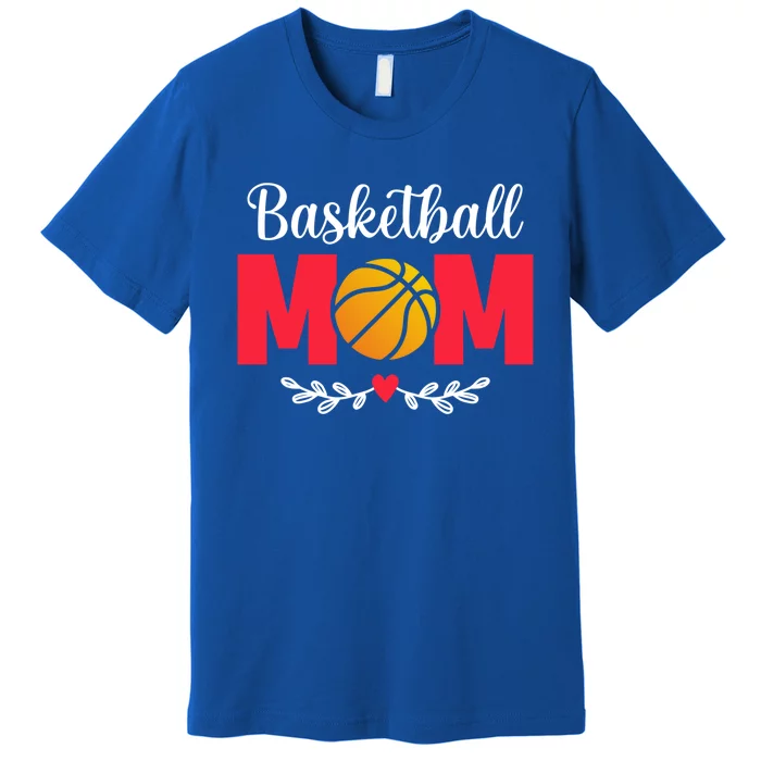 Basketball Mom Gift Premium T-Shirt