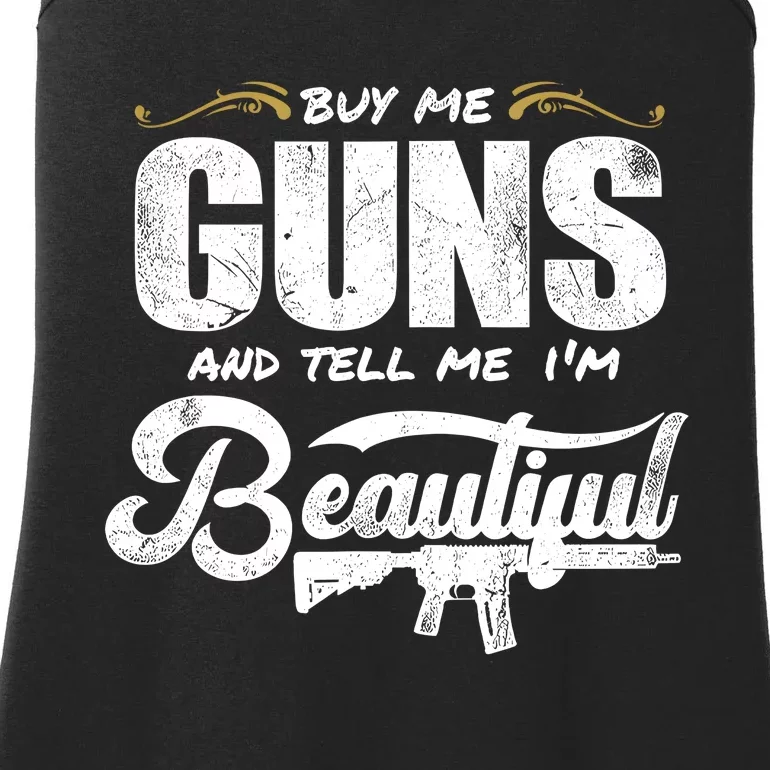 Buy Me Gun And Tell Me IM Beautiful Ladies Essential Tank