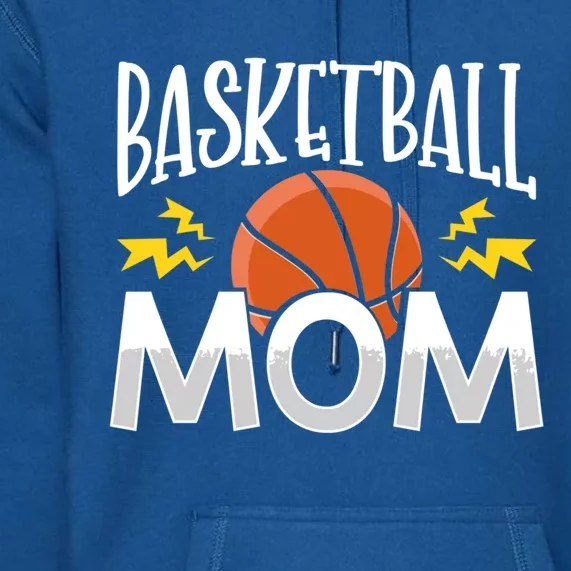 Basketball Mom Great Gift Premium Hoodie