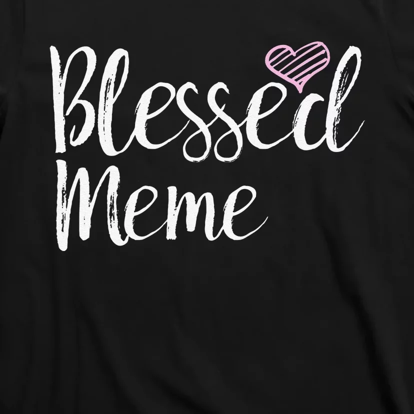 Blessed Meme Grandma Gifts T-Shirt