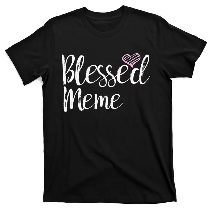 Blessed Meme Grandma Gifts T-Shirt