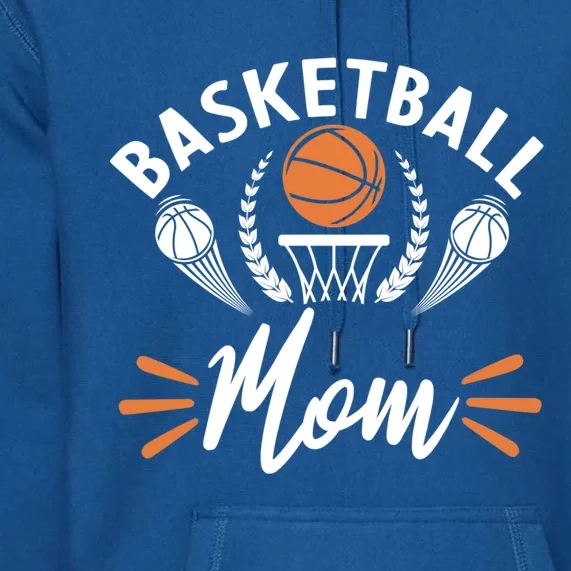 Basketball Mom Gift Premium Hoodie