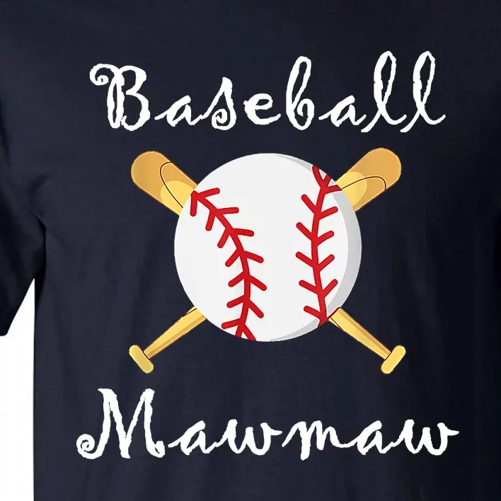 Baseball Mawmaw Grandsons Game Day Gifts To Cheer Grandma Tall T-Shirt