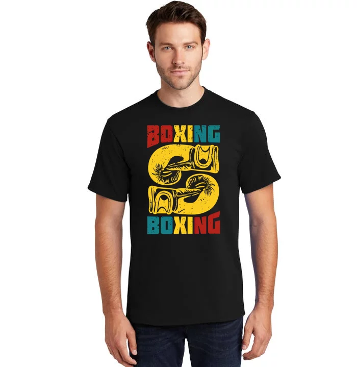 Boxing Meaningful Gift Tall T-Shirt