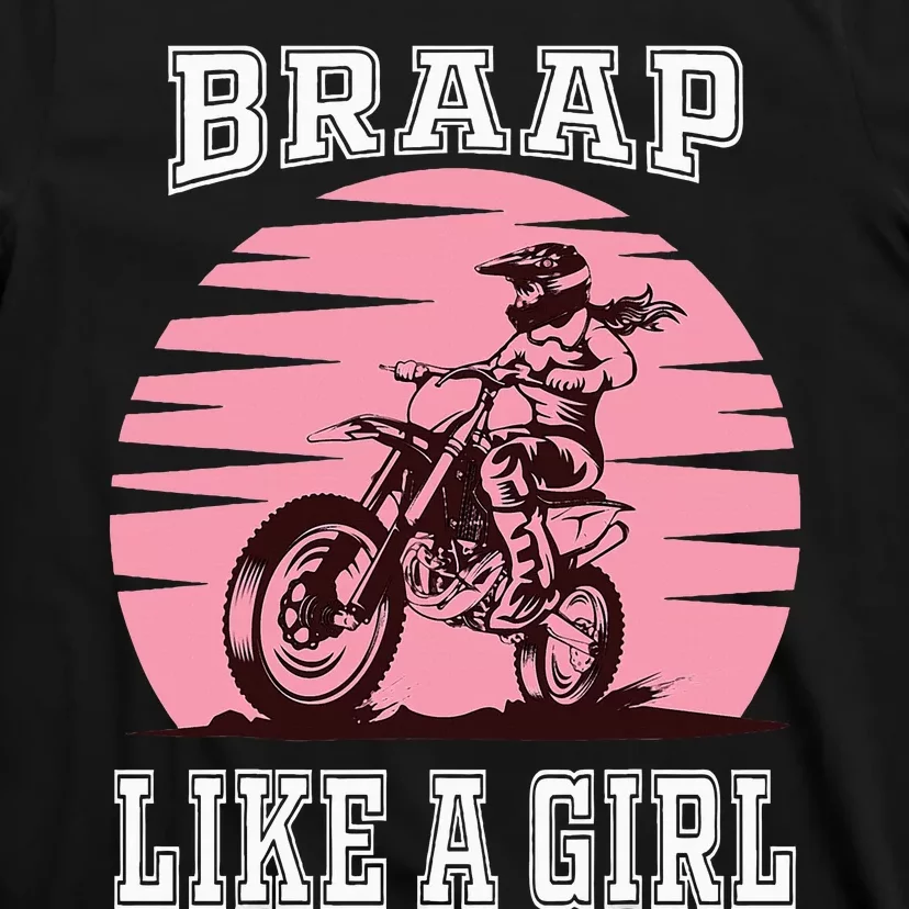 Braap Motorcycle Girl Motocross Dirt Bike T-Shirt