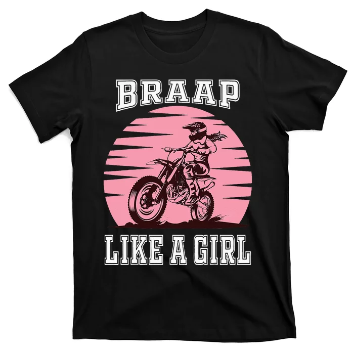 Braap Motorcycle Girl Motocross Dirt Bike T-Shirt