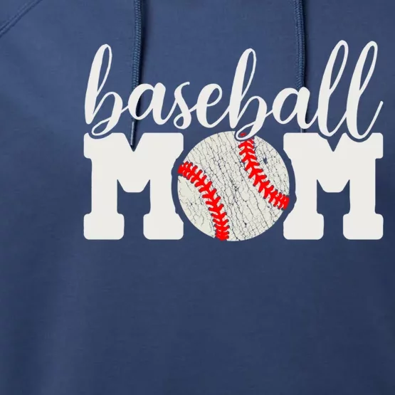 Baseball Mom Gift Cheering Mother Of Outfit Cool Gift Performance Fleece Hoodie