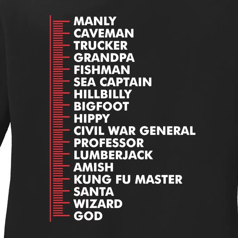 Beard Measuring God Santa Amish Hippy Bigfoot Trucker Manly Ladies Long Sleeve Shirt