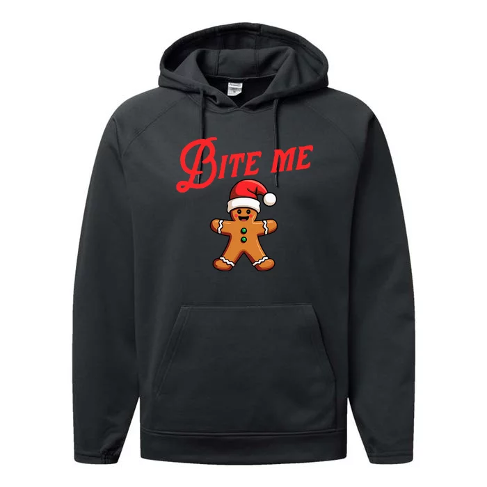 Bite Me Gingerbread Cookie Funny Sarcastic Christmas Holiday Performance Fleece Hoodie