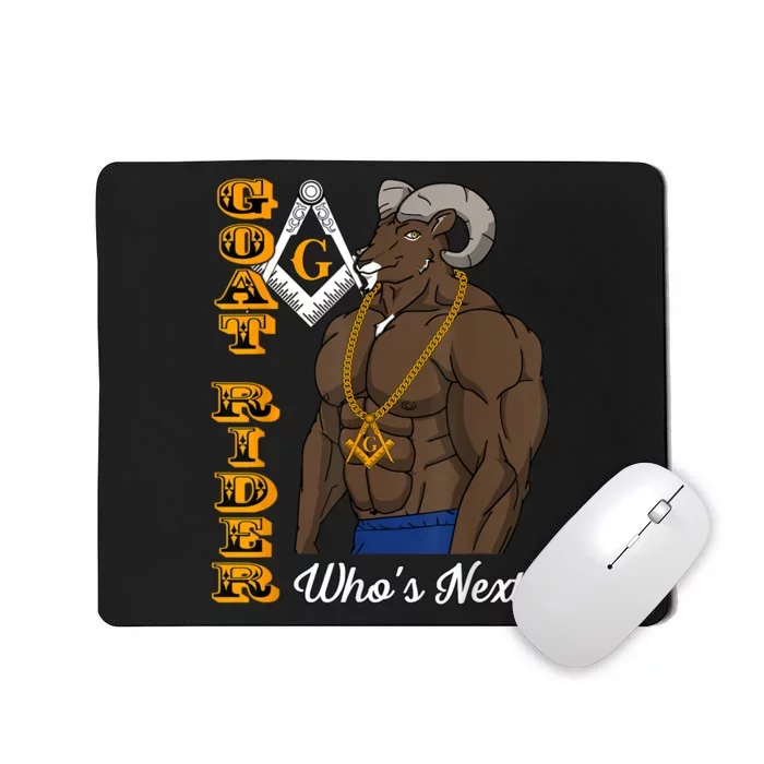 Brothers Masons Goat Rider Whos Next Masonic Funny Gift Mousepad