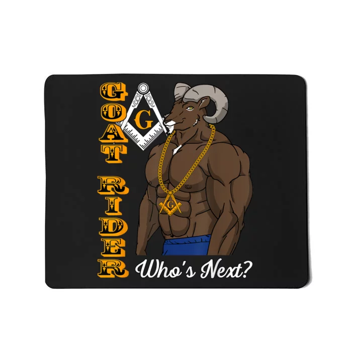 Brothers Masons Goat Rider Whos Next Masonic Funny Gift Mousepad