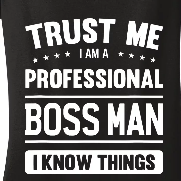 Boss Man Gift Idea Professional Boss Man Women's V-Neck T-Shirt