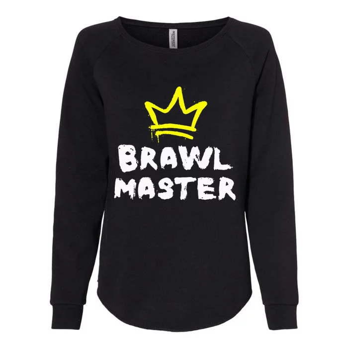 Brawl Master Gamer Gaming Brawler Brawl Womens California Wash Sweatshirt