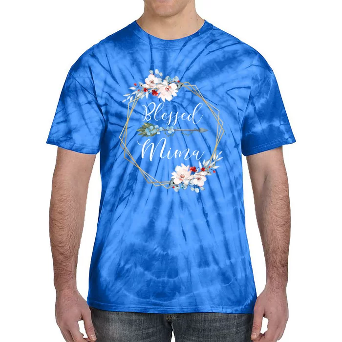 Blessed Mima Grandma Gift Cute Gift Tie-Dye T-Shirt