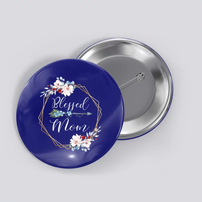 Blessed Mom Grandma Gift Button