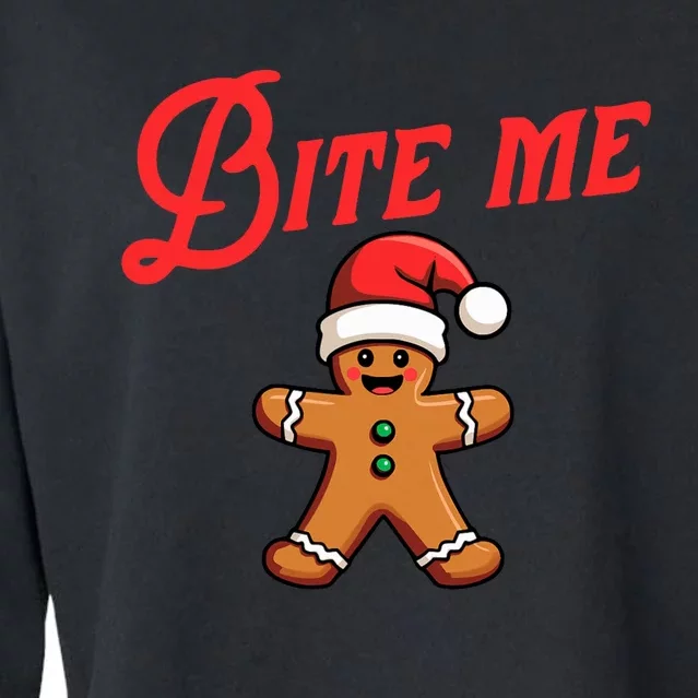 Bite Me Gingerbread Cookie Funny Sarcastic Christmas Holiday Cropped Pullover Crew