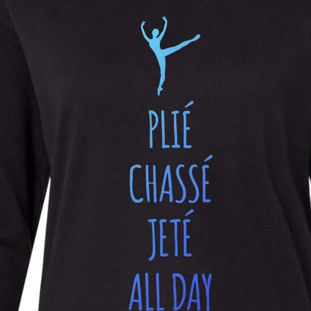 Ballet Meaningful Gift Dance Ballet Top Plie Chasse Jete All Day Womens Cotton Relaxed Long Sleeve T-Shirt